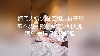  媚黑大奶少妇 黑祖宗裤子都来不及脱 就扛着美少妇大腿猛怼 表情操的很舒坦