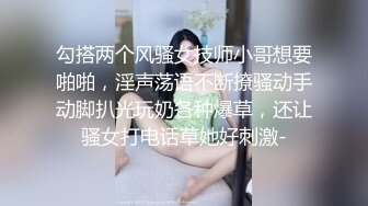 【新片速遞】  大奶熟女人妻 你咋这么多水 没拍脸 你夹这么紧 第一次约还有点害羞 说一个月没被男人操了骚的很 无套猛怼 内射 