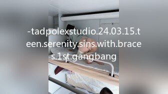 -tadpolexstudio.24.03.15.teen.serenity.sins.with.braces.1st.gangbang