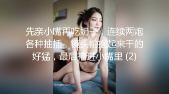   开档牛仔裤清纯又骚美女，和男友居家操逼，舔屌吸吮活很棒，肥穴骑乘自己动