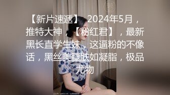 正宗女神~超纯~超漂亮【性感小少妇】扣穴自慰~各种姿势插B高潮【23V】 (23)