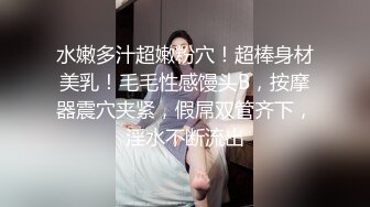 新作_女友负气出走在路边随便抓男大生回饭店爱爱_不料男友突然回来了……