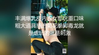 音乐学院缓交妹，年轻就是好，湿漉漉的不要润滑油