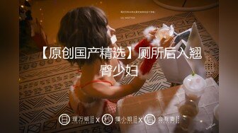 【原味少女】，年纪不大很会玩，【粒の心事】，全福利合集 一口一个爸爸 骚的不要，无滤镜纯天然