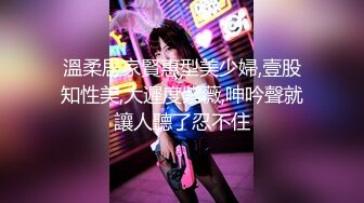 【新片速遞】  震撼兄妹乱伦【意淫自己妹妹】✅妹妹闺蜜这次被玩坏了，制服诱惑 像一条蓝色精灵，新鲜又刺激，高潮迭起！[1.12G/MP4/35:53]