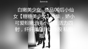 约炮实拍大屌战神Azx开发肛交170舞蹈系纤细女友终极版 多姿势女主超耐操 高清720P原版