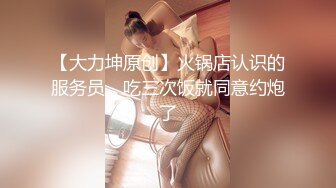 ]火气旺盛小伙约啪背老公出来玩的良家大吊奶少妇成熟女人活儿就是好射完又约了一个长筒靴年轻美眉对白精彩