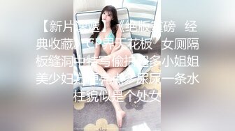  干劲利速高品质操美女，白裙小姐姐，黑丝大屁股特写交，全力出击猛操，搞得妹子受不了没射